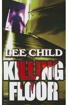 Killing Floor - Lee Child