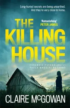 Killing House (Paula Maguire 6). An explosive Irish crime thriller that will give you chills, Paperback/Claire McGowan