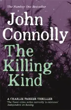 Killing Kind, Paperback/John Connolly