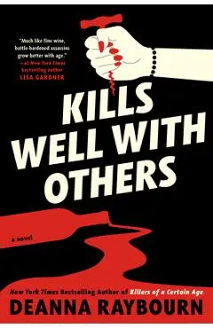 Kills Well with Others - Deanna Raybourn