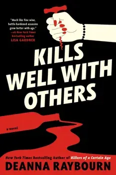 Kills Well with Others, Hardback/Deanna Raybourn