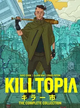 Killtopia: The Complete Collection, Hardback/Clark Bint