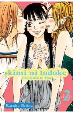 Kimi Ni Todoke: From Me to You, Vol. 2, 2 - Karuho Shiina
