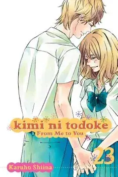 Kimi Ni Todoke: From Me to You, Vol. 23, Paperback/Karuho Shiina