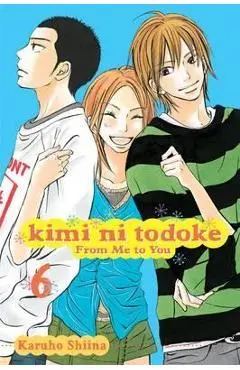 Kimi Ni Todoke: From Me to You, Vol. 6, 6 - Karuho Shiina