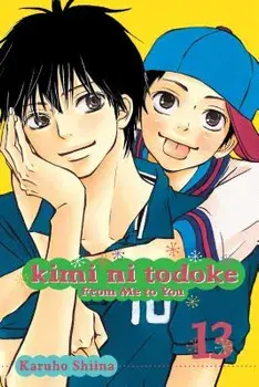 Kimi Ni Todoke: From Me to You, Volume 13, Paperback/Karuho Shiina