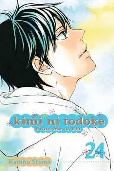 Kimi Ni Todoke: From Me to You, Volume 24, Paperback/Karuho Shiina