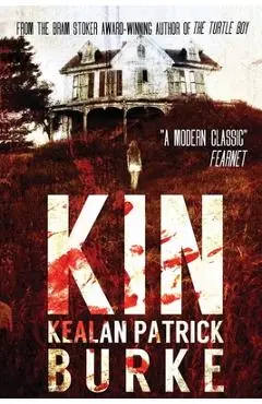Kin - Kealan Patrick Burke