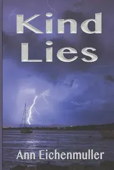 Kind Lies, Paperback/Ann Eichenmuller