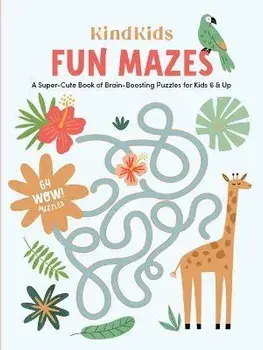 KindKids Fun Mazes: A Super-Cute Book of Brain-Boosting Puzzles for Kids 6 & Up, Paperback/Better Day Books