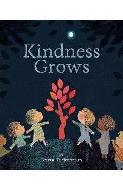 Kindness Grows - Britta Teckentrup