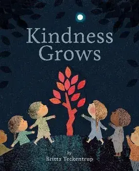 Kindness Grows, Paperback/Britta Teckentrup
