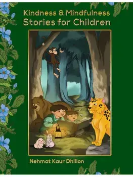 Kindness & Mindfulness Stories for Children, Paperback/Nehmat Kaur Dhillon
