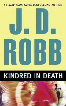 Kindred in Death, Paperback/J. D. Robb