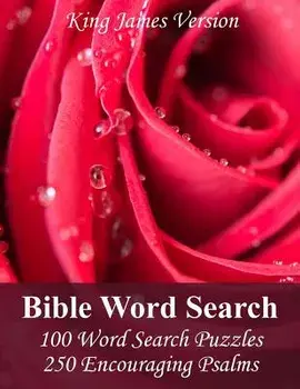 King James Bible Word Search (Psalms): 100 Word Search Puzzles with 250 Encouraging Psalms, Paperback/Puzzlefast