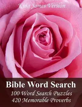 King James Version Bible Word Search: 100 Word Search Puzzles with 420 Memorable Proverbs in Jumbo Print, Paperback/Puzzlefast