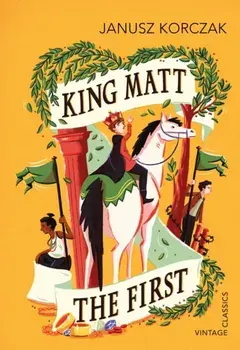 King Matt The First, Paperback/Janusz Korczak