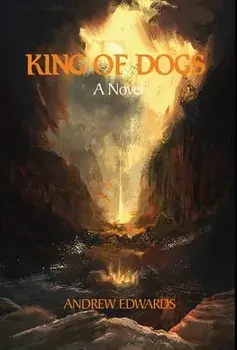 King of Dogs, Hardcover/Andrew Edwards