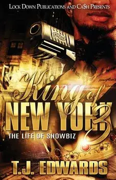 King of New York 3: The Life of Showbiz, Paperback/Edwards T. J.