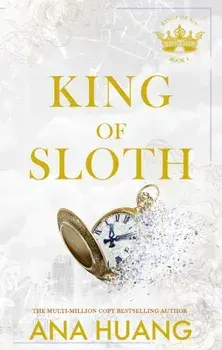 King of Sloth. addictive billionaire romance from the bestselling author of the Twisted series, Paperback/Ana Huang