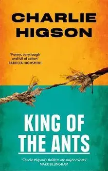 King Of The Ants, Paperback/Charlie Higson