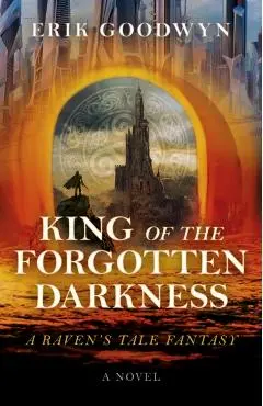 King of the Forgotten Darkness - Erik Goodwyn