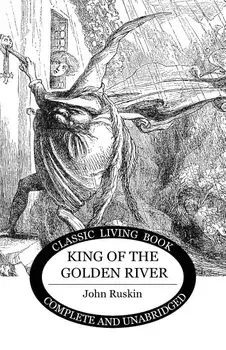 King of the Golden River, Paperback/John Ruskin