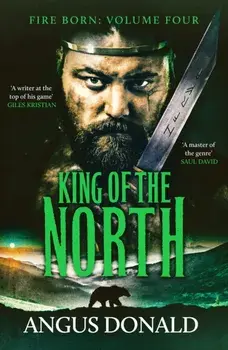 King of the North. A Viking saga of battle and glory, Paperback/Angus Donald