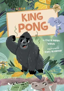King Pong (Gold Early Reader), Paperback/Clare Helen Welsh
