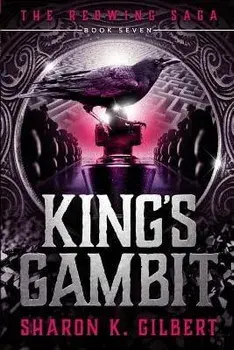 King's Gambit, Paperback/Sharon K. Gilbert