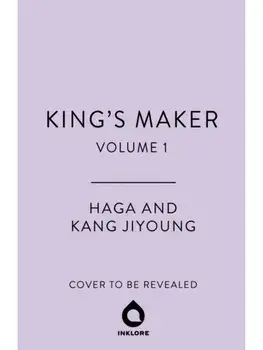 King's Maker, Volume 1, Paperback/Kang Jiyoung