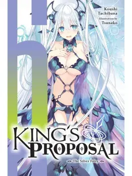 King's Proposal, Vol. 6 (light novel), Paperback/Tsunako Tsunako