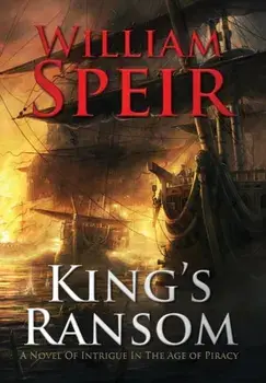 King's Ransom, Hardback/William Speir