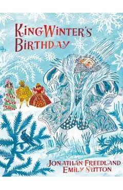 King Winter's Birthday - Jonathan Freedland