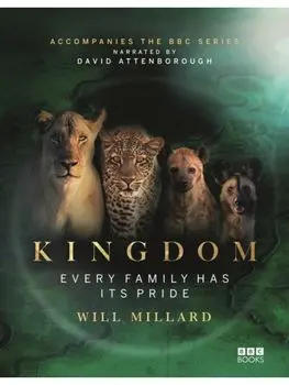 Kingdom. Every family has its pride, Hardback/Will Millard