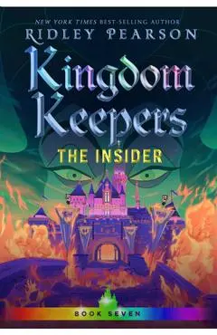 Kingdom Keepers VII: The Insider - Ridley Pearson