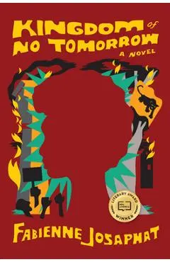 Kingdom of No Tomorrow - Fabienne Josaphat