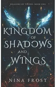 Kingdom of Shadows and Wings - Nina Frost