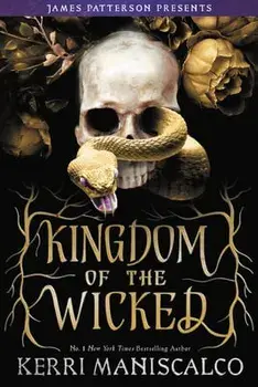 Kingdom of the Wicked, Hardcover/Kerri Maniscalco