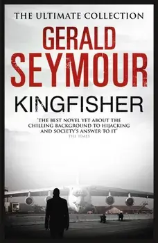 Kingfisher, Paperback/Gerald Seymour