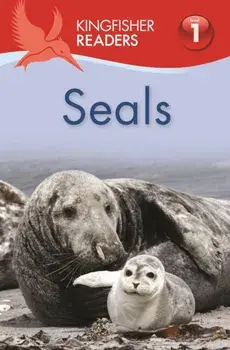 Kingfisher Readers: Seals (Level 1 Beginning to Read), Paperback/***