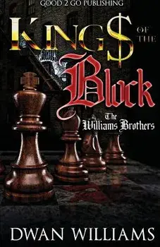 Kings of the Block: The Williams brothers, Paperback/Dwan Williams