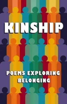 Kinship. Poems Exploring Belonging, Paperback/***