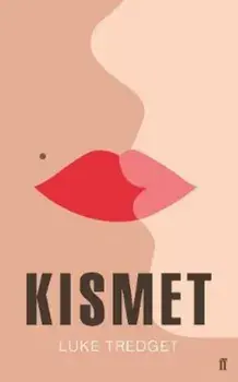 Kismet, Hardcover/Luke Tredget