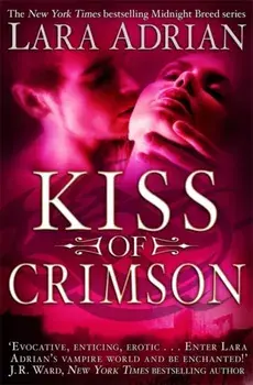 Kiss of Crimson, Paperback/Lara Adrian