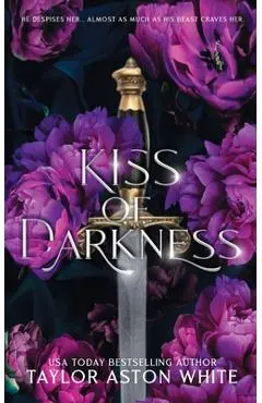 Kiss of Darkness Special Edition: A Dark Paranormal Romance - Taylor Aston White