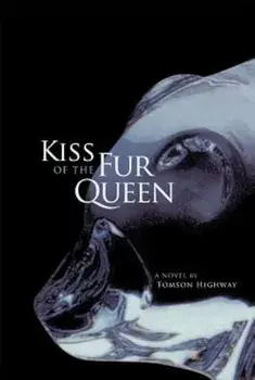 Kiss of the Fur Queen, Paperback/Tomson Highway