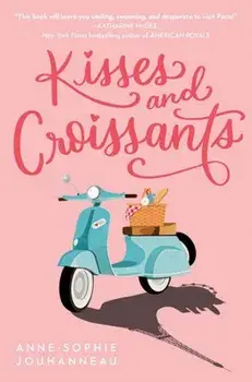 Kisses and Croissants, Paperback/Anne-Sophie Jouhanneau