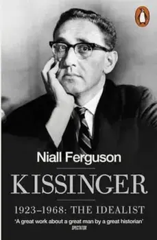 Kissinger, Paperback/Niall Ferguson