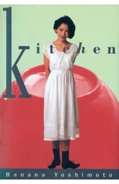 Kitchen - Banana Yoshimoto